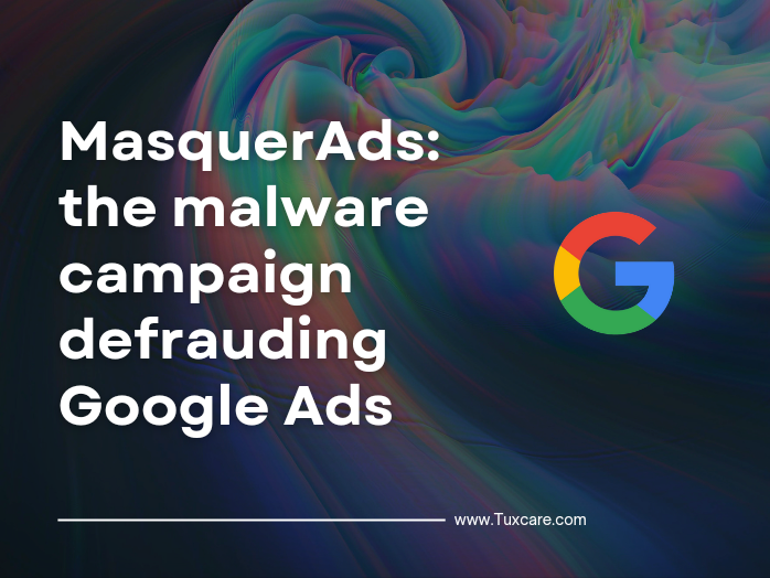 MasquerAds: The malware campaign defrauding Google Ads