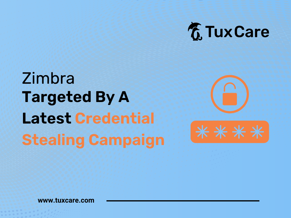 Zimbra Targeted By A Latest Credential Stealing Campaign