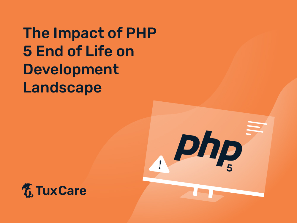 Impact of PHP 5 End of Life on Development Landscape