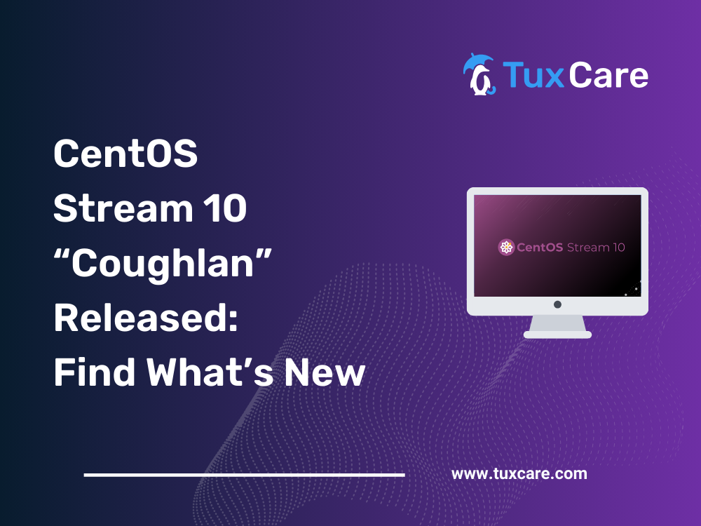CentOS Stream 10 “Coughlan” Released: Find What’s New