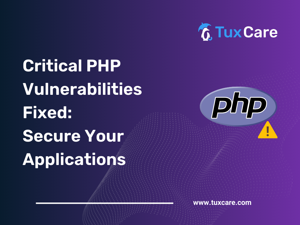 Critical PHP Vulnerabilities Fixed: Secure Your Applications