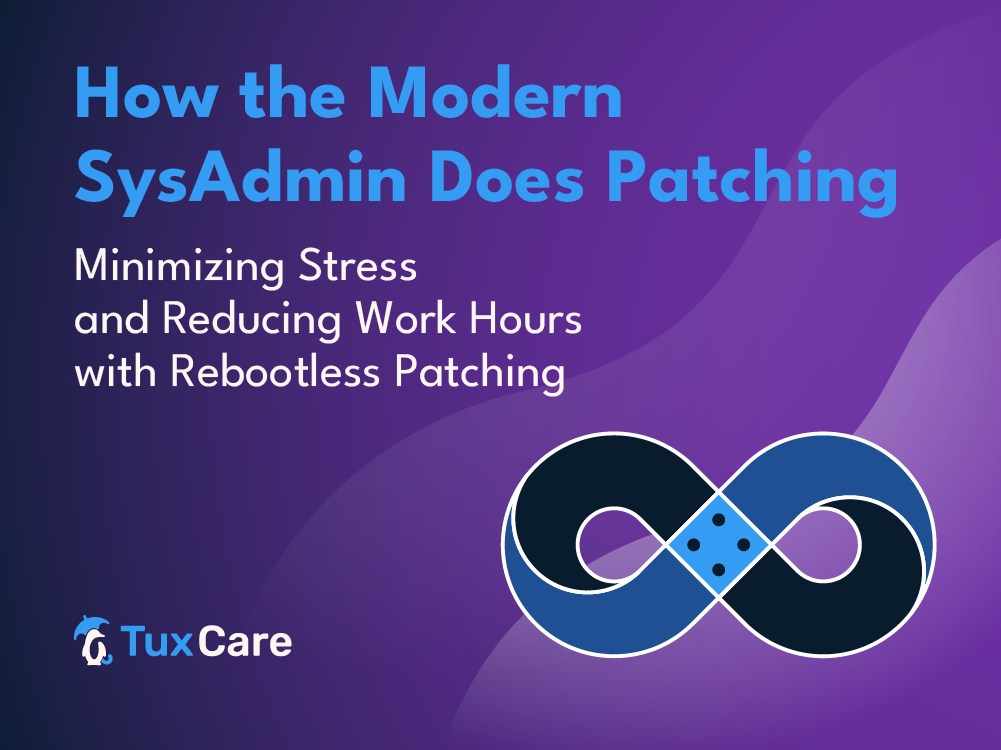 How the Modern SysAdmin Does Patching
